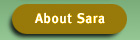 > About Sara